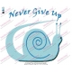 Snail Never Give Up Embroidery Design